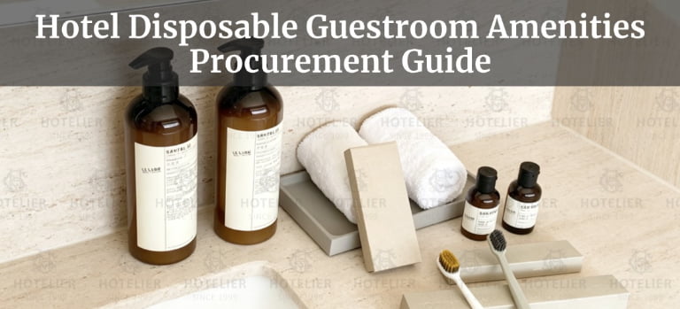 Hotel Disposable Guestroom Amenities Procurement Guide