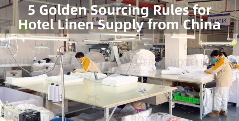 5 Golden Sourcing Rules For Hotel Linen Supply From China