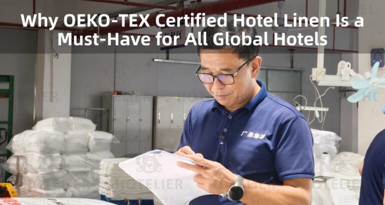 Why OEKO‑TEX Certified Hotel Linen Is A Must-Have For All Global Hotels