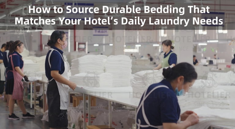 How To Source Durable Bedding That Matches Your Hotel’s Daily Laundry Needs